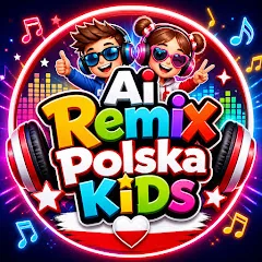 Profile picture of Ai Remix Polska KiDs