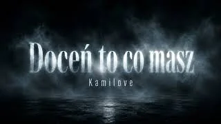 Kadr z teledysku: Doceń to co masz | Kamilove
