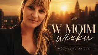 Kadr z teledysku: Muzyczne Kręgi – W moim wieku | Emotional Polish Pop